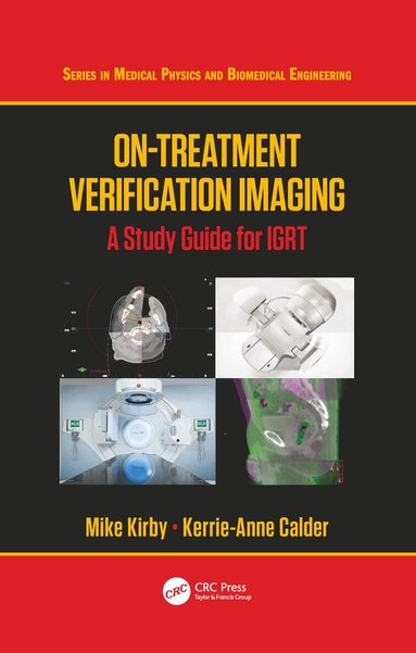 Mike Kirby, Kerrie-Anne Calder - On-Treatment Verification Imaging, Häftad