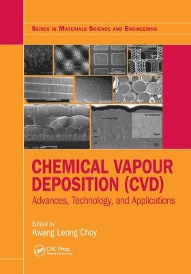 Kwang-Leong Choy, UK) Choy, Kwang-Leong (University of Nottingham - Chemical Vapour Deposition (CVD), Häftad