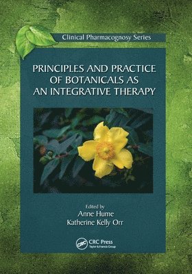 Principles and Practice of Botanicals as an Integrative Therapy 1