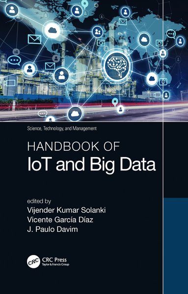 Vijender Kumar Solanki, Vicente García Díaz, J. Paulo Davim - Handbook of IoT and Big Data, Häftad
