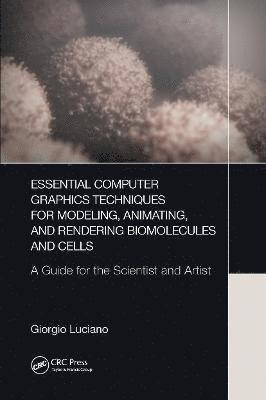 Essential Computer Graphics Techniques for Modeling, Animating, and Rendering Biomolecules and Cells 1