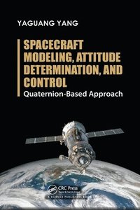 bokomslag Spacecraft Modeling, Attitude Determination, and Control