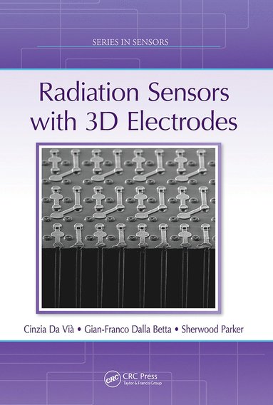 bokomslag Radiation Sensors with 3D Electrodes