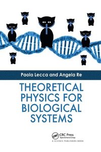 bokomslag Theoretical Physics for Biological Systems