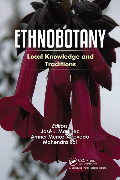 Jose L. Martinez, Amner Munoz-Acevedo, Mahendra Rai - Ethnobotany, Häftad
