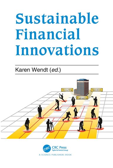 Karen Wendt - Sustainable Financial Innovation, Häftad