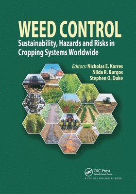 Nicholas E. Korres, Nilda R. Burgos, Stephen O. Duke, USA) Korres, Nicholas E. (University of Arkansas, Fayetteville, USA) Burgos, Nilda R. (University of Arkansas, Fayetteville, USA) Duke, Stephen O. (University of Mississippi, Oxford - Weed Control, Häftad