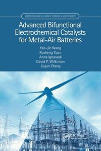 bokomslag Advanced Bifunctional Electrochemical Catalysts for Metal-Air Batteries