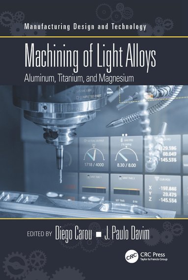 Diego Carou, J. Paulo Davim - Machining of Light Alloys, Häftad