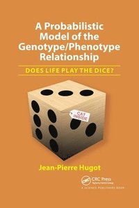 bokomslag A Probabilistic Model of the Genotype/Phenotype Relationship