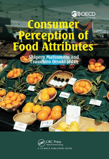 Shigeru Matsumoto, Tsunehiro Otsuki - Consumer Perception of Food Attributes, Häftad