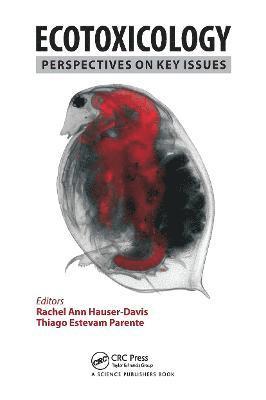 Rachel Ann Hauser-Davis, Thiago Estevam Parente - Ecotoxicology, Häftad