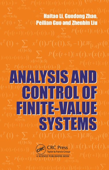 Haitao Li, Guodong Zhao, Peilian Guo - Analysis and Control of Finite-Valued Systems, Häftad