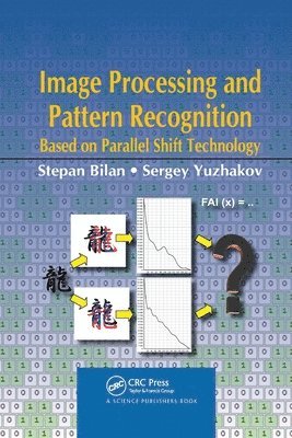 Image Processing and Pattern Recognition Based on Parallel Shift Technology 1