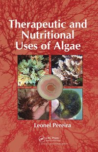 bokomslag Therapeutic and Nutritional Uses of Algae