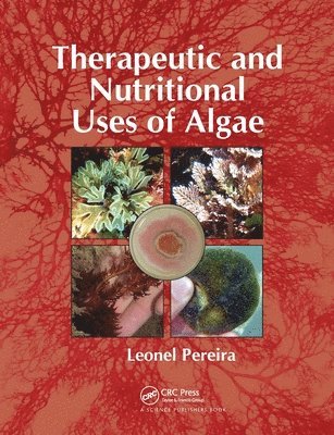Therapeutic and Nutritional Uses of Algae 1