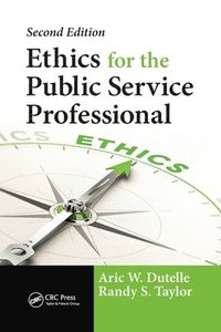 bokomslag Ethics for the Public Service Professional