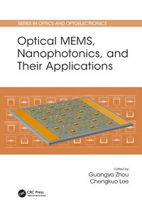 bokomslag Optical MEMS, Nanophotonics, and Their Applications