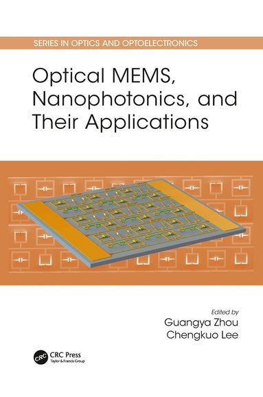 bokomslag Optical MEMS, Nanophotonics, and Their Applications