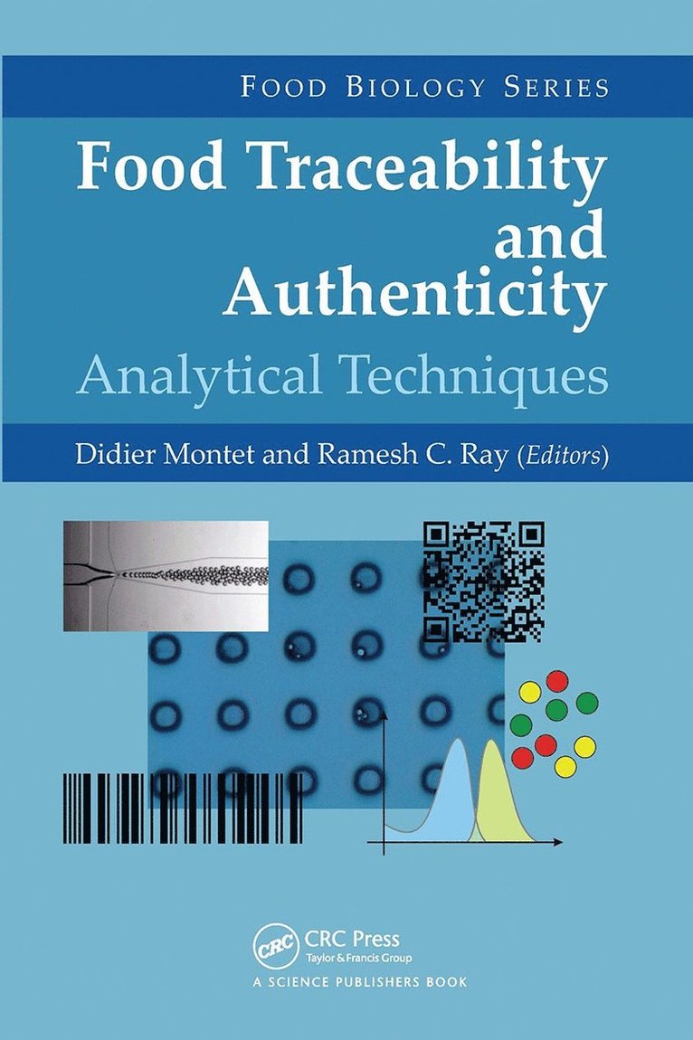 Didier Montet, Ramesh C. Ray, France) Montet, Didier (International Center for Agricultural Research for Development (Cirad), Montpellier, India) Ray, Ramesh C. (Central Tuber Crops Research Institute - Food Traceability and Authenticity, Häftad