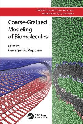 Garegin A. Papoian - Coarse-Grained Modeling of Biomolecules, Häftad