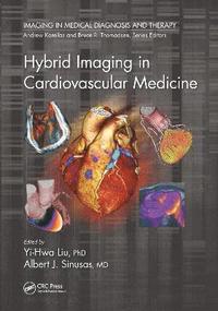 bokomslag Hybrid Imaging in Cardiovascular Medicine