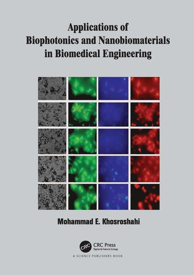 bokomslag Applications of Biophotonics and Nanobiomaterials in Biomedical Engineering