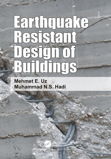 Muhammad Hadi, Mehmet Eren Uz - Earthquake Resistant Design of Buildings, Häftad