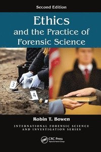 bokomslag Ethics and the Practice of Forensic Science