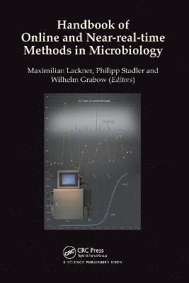 Maximilian Lackner, Wihelm Grabow, Philipp Stadler - Handbook of Online and Near-real-time Methods in Microbiology, Häftad