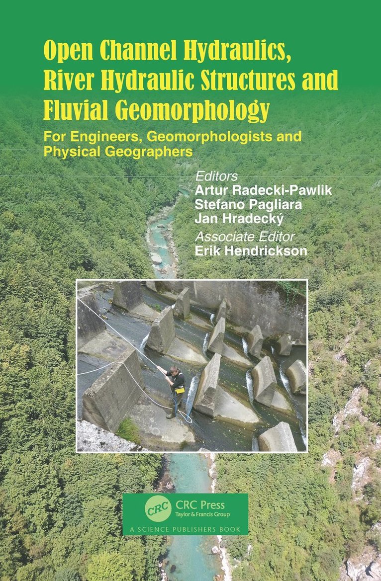 Open Channel Hydraulics, River Hydraulic Structures and Fluvial Geomorphology 1