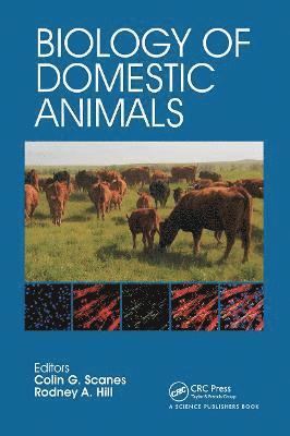 Colin G. Scanes, Rodney A. Hill - Biology of Domestic Animals, Häftad