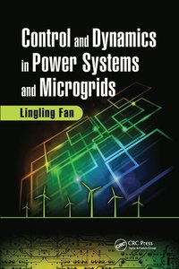 bokomslag Control and Dynamics in Power Systems and Microgrids