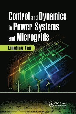 Lingling Fan, USA) Fan, Lingling (University of South Florida, FL - Control and Dynamics in Power Systems and Microgrids, Häftad