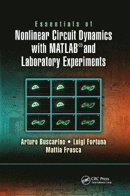 bokomslag Essentials of Nonlinear Circuit Dynamics with MATLAB and Laboratory Experiments