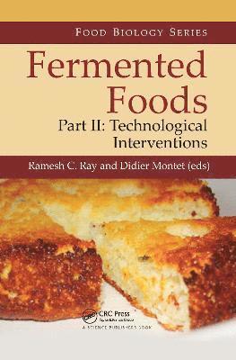 Ramesh C. Ray, Didier Montet, India) Ray, Ramesh C. (Central Tuber Crops Research Institute, France) Montet, Didier (International Center for Agricultural Research for Development (Cirad), Montpellier - Fermented Foods, Part II, Häftad