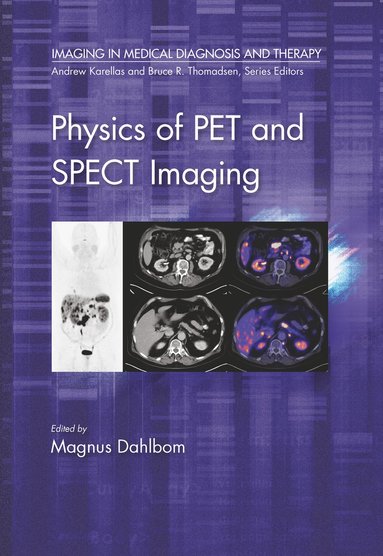 bokomslag Physics of PET and SPECT Imaging