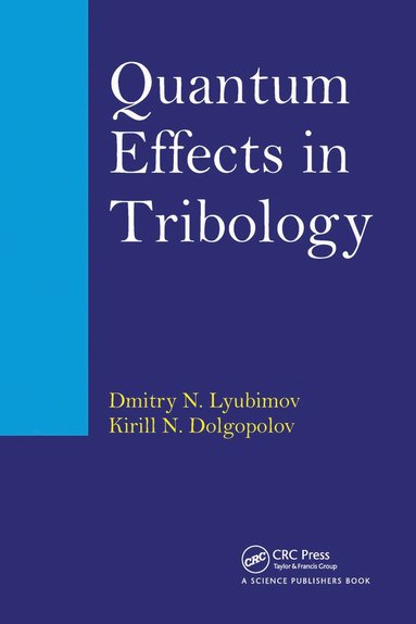 bokomslag Quantum Effects in Tribology