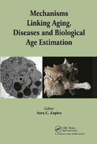 bokomslag Mechanisms Linking Aging, Diseases and Biological Age Estimation