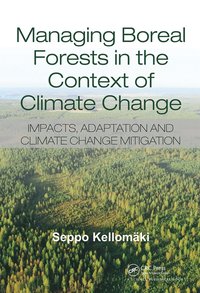 bokomslag Managing Boreal Forests in the Context of Climate Change