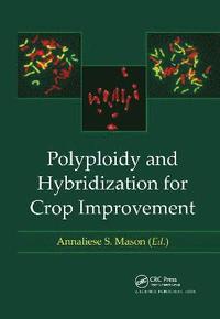 bokomslag Polyploidy and Hybridization for Crop Improvement