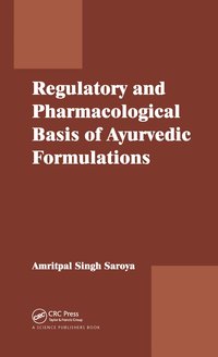 bokomslag Regulatory and Pharmacological Basis of Ayurvedic Formulations