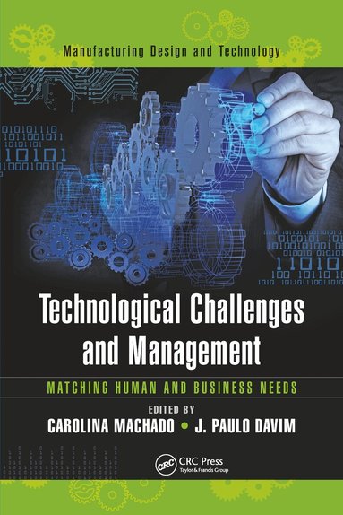 Carolina Machado, J. Paulo Davim - Technological Challenges and Management, Häftad