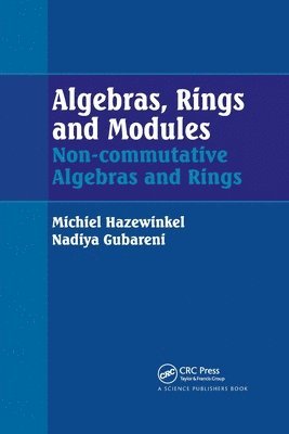 Algebras, Rings and Modules 1