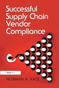 bokomslag Successful Supply Chain Vendor Compliance