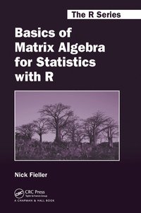 bokomslag Basics of Matrix Algebra for Statistics with R