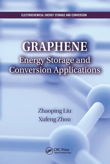 Zhaoping Liu, Xufeng Zhou - Graphene, Häftad