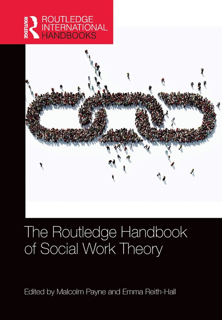 The Routledge Handbook of Social Work Theory 1