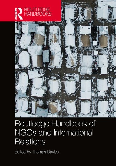 Thomas Davies - Routledge Handbook of NGOs and International Relations, Häftad