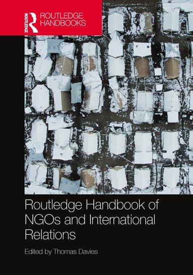 bokomslag Routledge Handbook of NGOs and International Relations